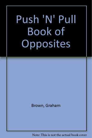 Push 'N' Pull Book of Opposites,Used