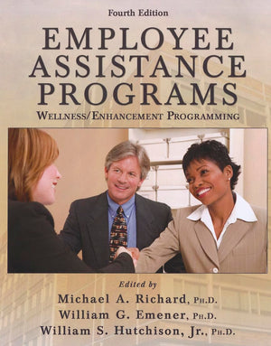 Employee Assistance Programs: Wellness/ Enhancement Programming,Used