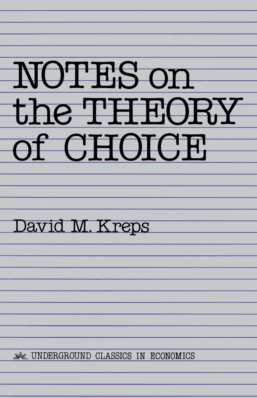 Notes On The Theory Of Choice (Underground Classics in Economics),Used