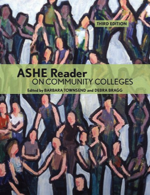 ASHE Reader on Community Colleges (3rd Edition),Used
