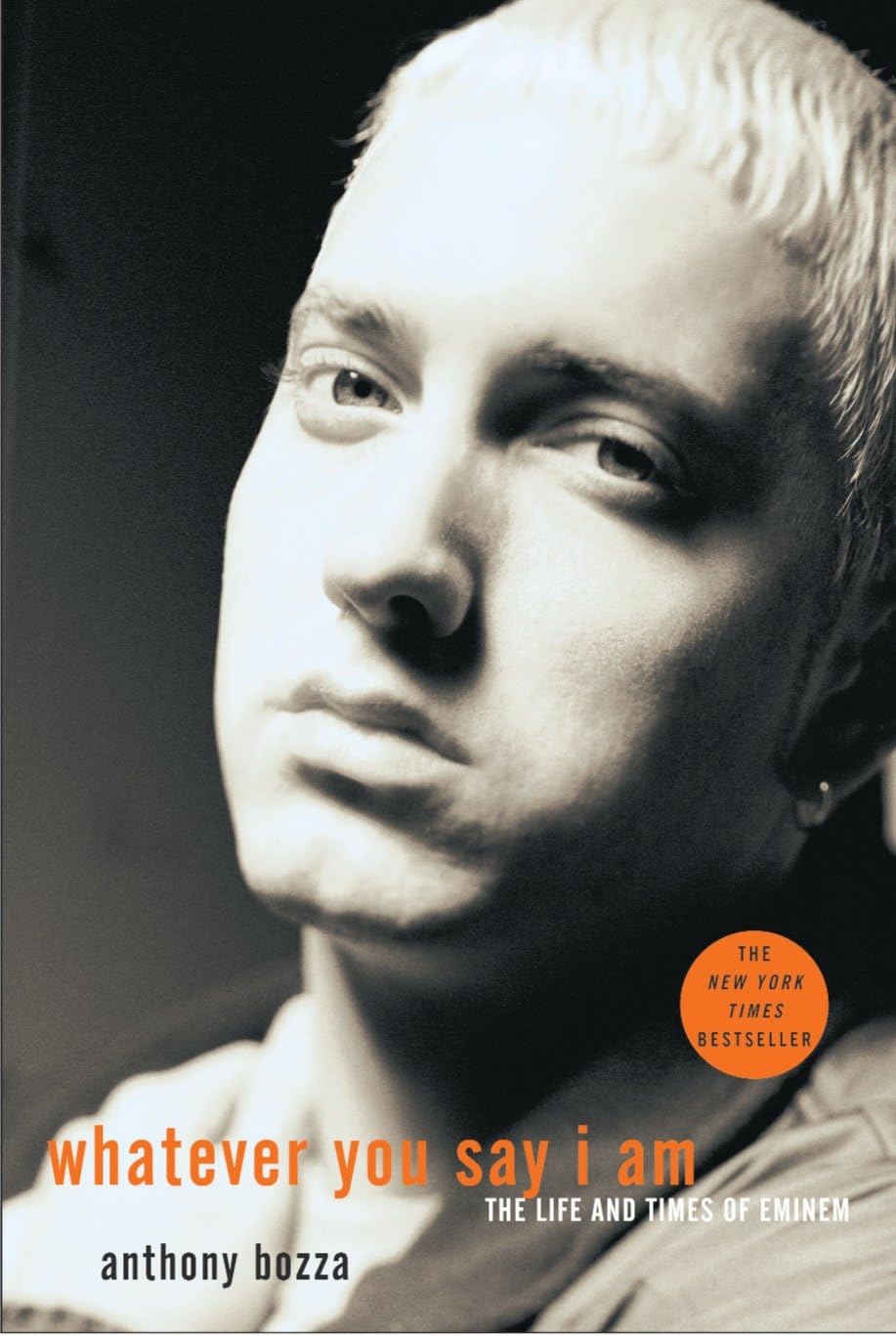 Whatever You Say I Am: The Life and Times of Eminem,Used