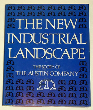 The new industrial landscape: The story of the Austin Company,Used