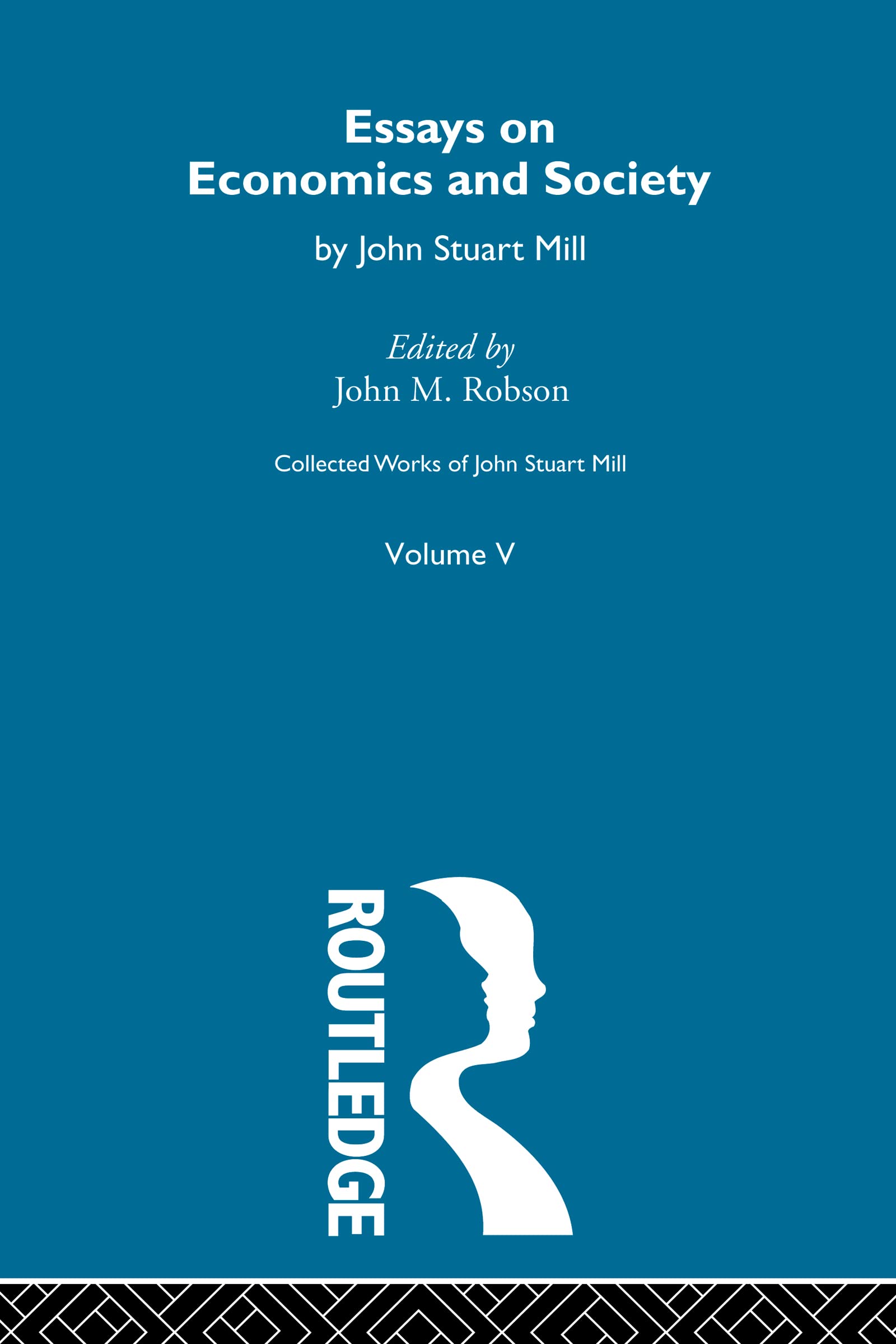 Collected Works Of John Stuart Mill,Used