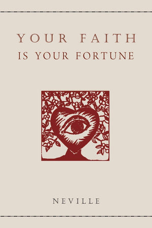 Your Faith Is Your Fortune,New