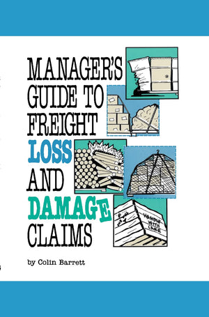 Manager'S Guide To Freight Loss And Damage Claims,Used