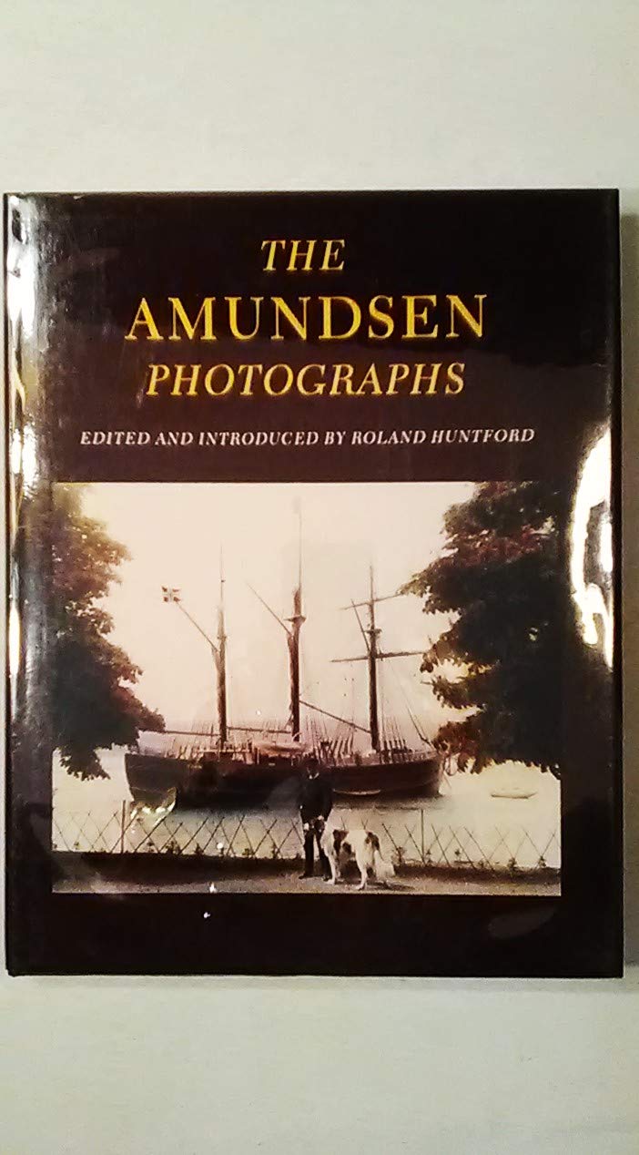 The Amundsen Photographs,New