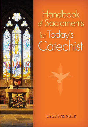 Handbook of Sacraments for Today's Catechist,Used