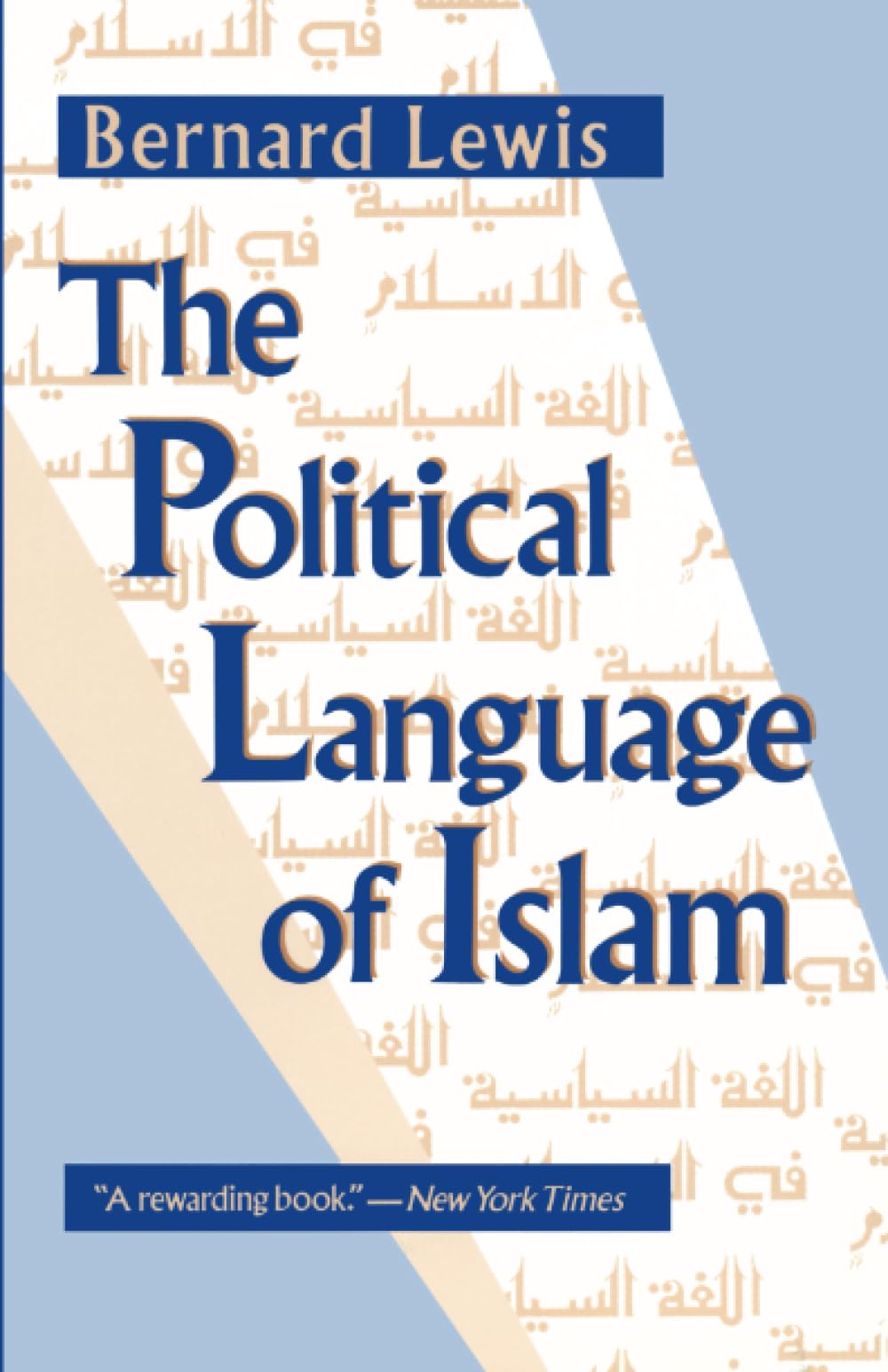 The Political Language of Islam (Exxon Lecture Series),New