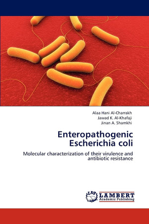 Enteropathogenic Escherichia coli: Molecular characterization of their virulence and antibiotic resistance,Used
