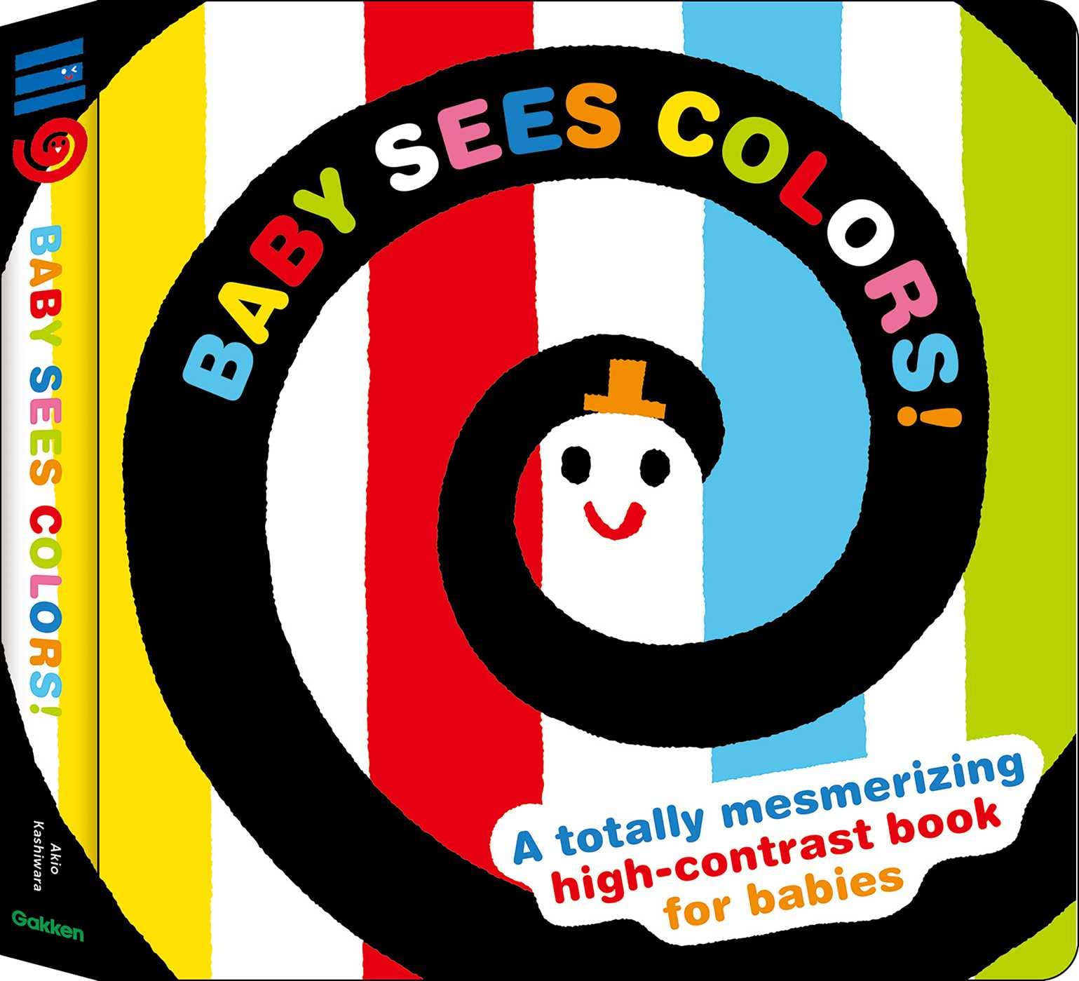 Baby Sees Colors!: A Totally Mesmerizing HighContrast Book for Babies,Used