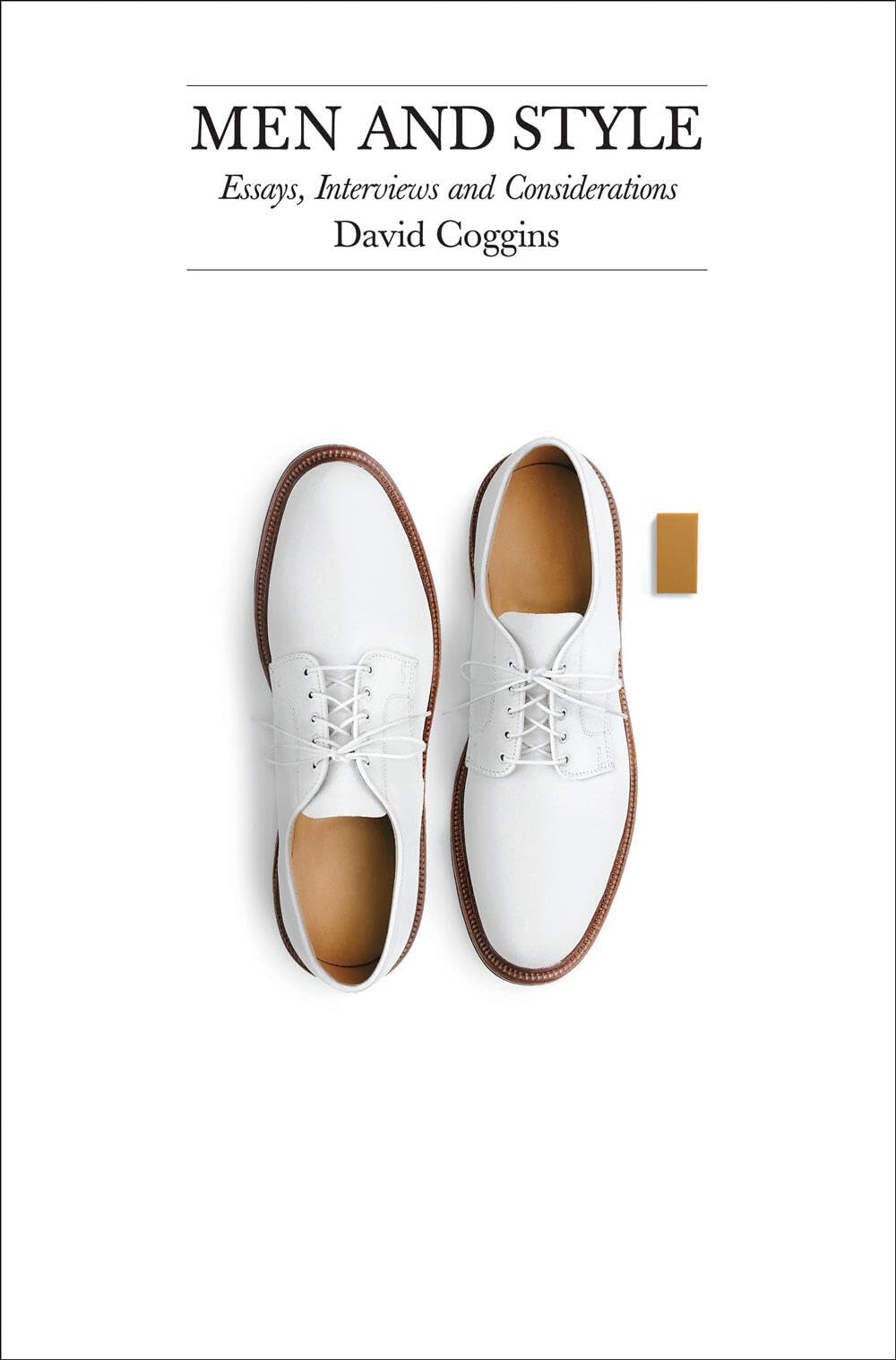 Men and Style: Essays, Interviews and Considerations,New