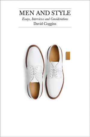 Men and Style: Essays, Interviews and Considerations,Used