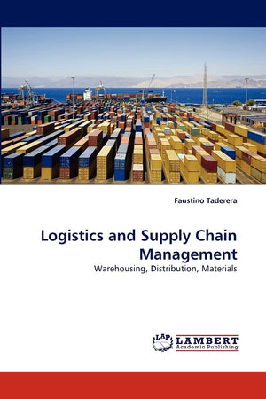 Logistics and Supply Chain Management: Warehousing, Distribution, Materials,Used