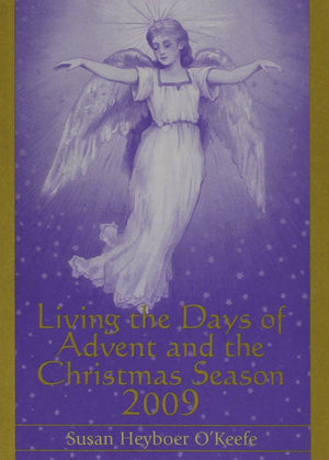 Living The Days Of Advent And The Christmas Season 2009,New