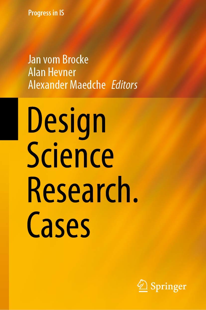 Design Science Research. Cases (Progress in IS),Used