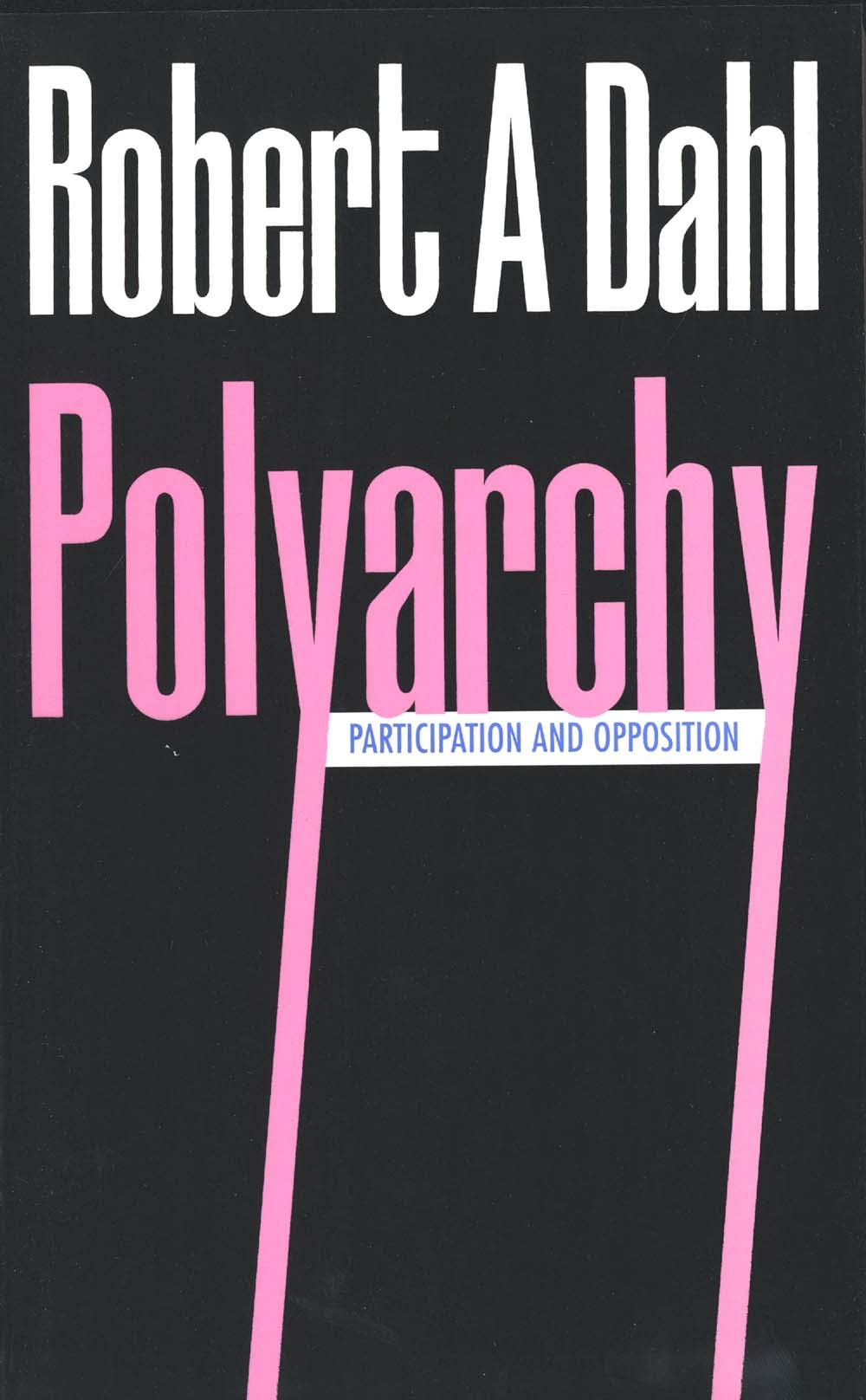 Polyarchy: Participation and Opposition,Used