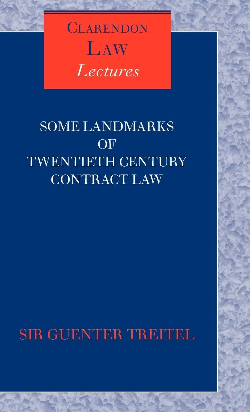 Some Landmarks of Twentieth Century Contract Law (Clarendon Law Lectures),Used
