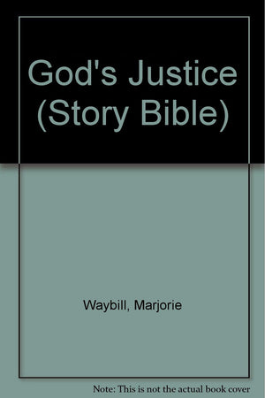 God's Justice: Activity Book (Story Bible Activity Series: No.6),Used
