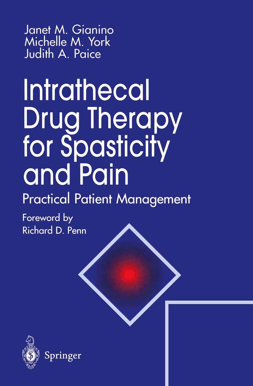 Intrathecal Drug Therapy for Spasticity and Pain: Practical Patient Management,Used