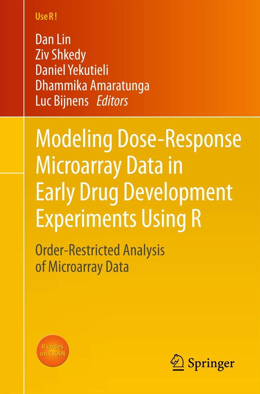 Modeling DoseResponse Microarray Data in Early Drug Development Experiments Using R: OrderRestricted Analysis of Microarray Da,Used