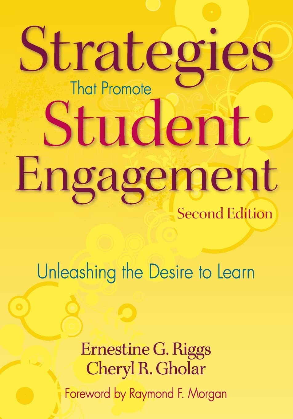 Strategies That Promote Student Engagement: Unleashing the Desire to Learn,Used