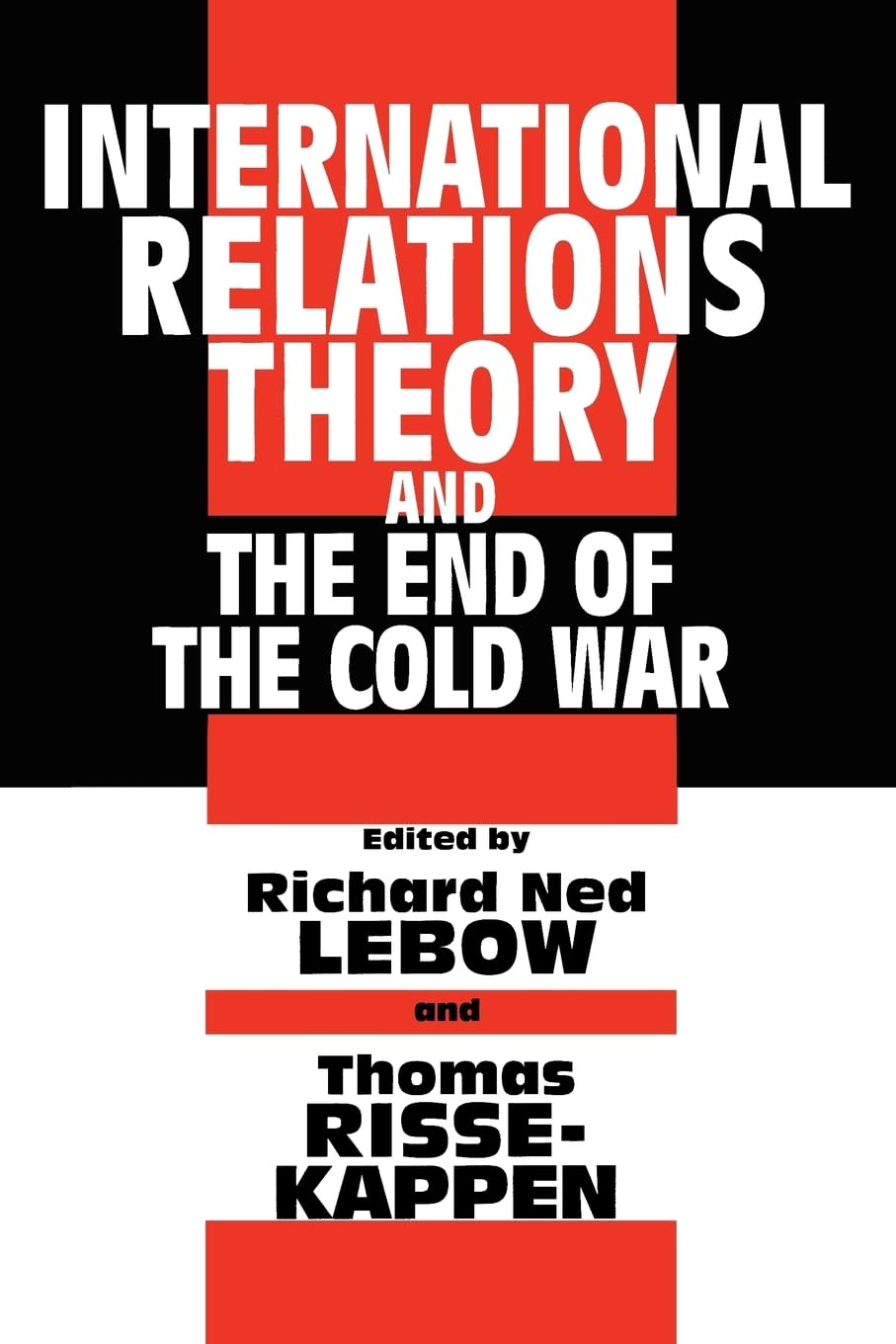 International Relations Theory And The End Of The Cold War,New