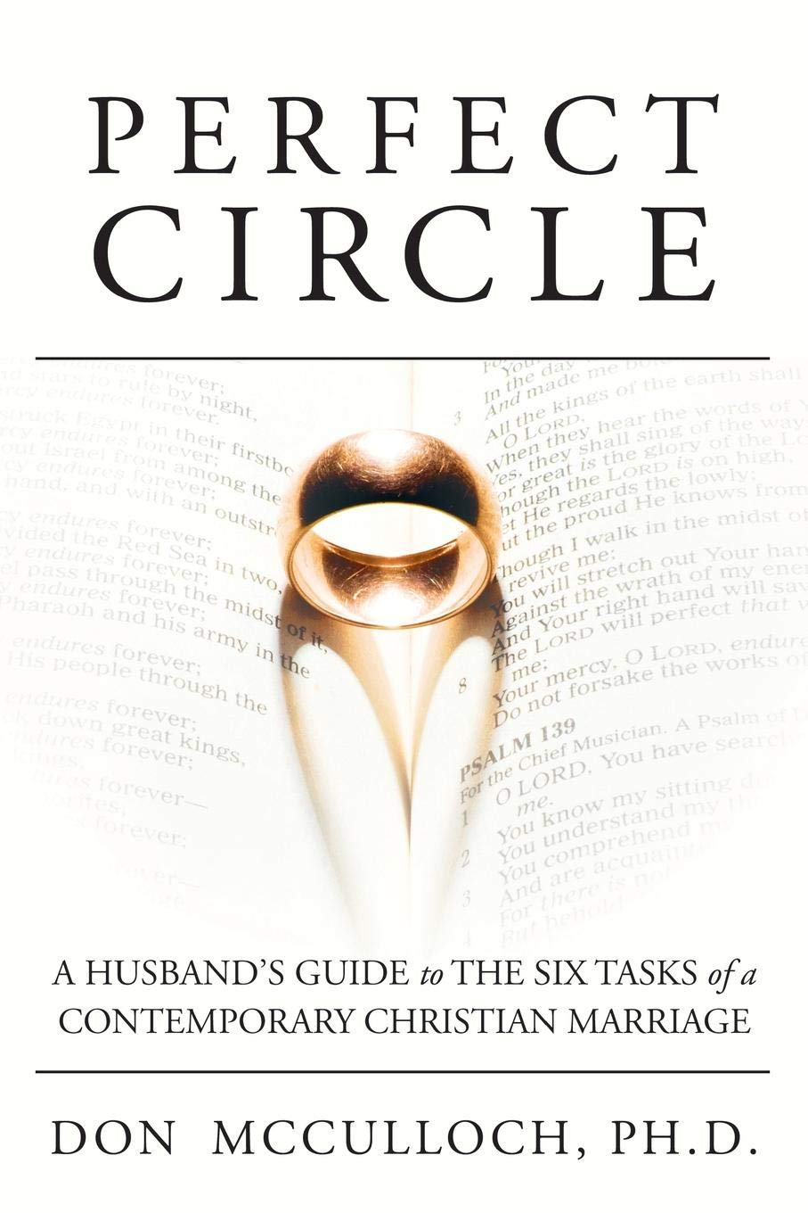 Perfect Circle: A Husband'S Guide To The Six Tasks Of A Contemporary Christian Marriage,Used