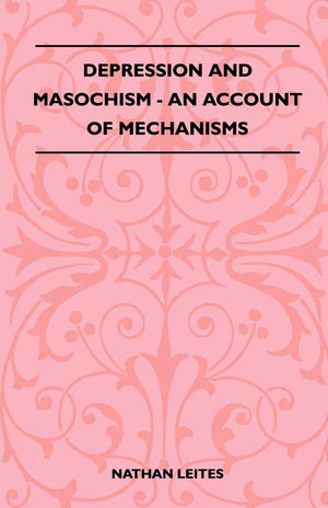 Depression And Masochism  An Account Of Mechanisms,Used