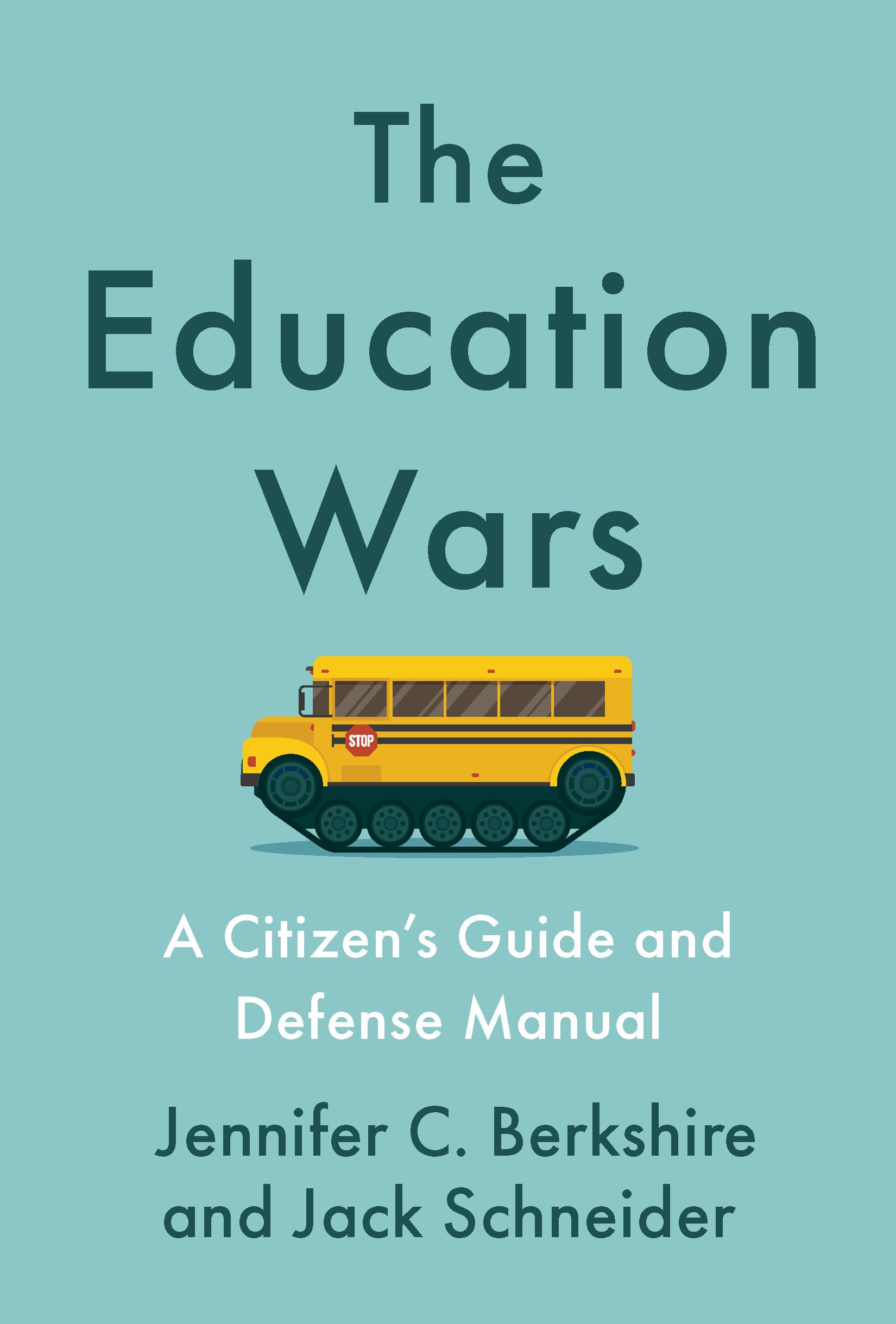 The Education Wars: A Citizens Guide And Defense Manual