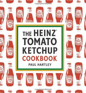 The Heinz Tomato Ketchup Cookbook,Used