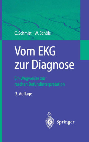 Vom Ekg Zur Diagnose: Ein Wegweiser Zur Raschen Befundinterpretation (German Edition),Used