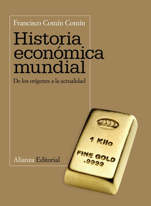 Historia Econmica Mundial: De Los Orgenes A La Actualidad (Spanish Edition),Used