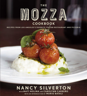 The Mozza Cookbook: Recipes From Los Angeles'S Favorite Italian Restaurant And Pizzeria,New