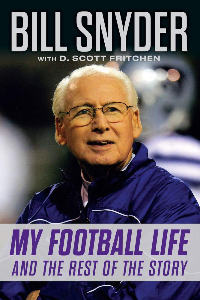 Bill Snyder: My Football Life and the Rest of the Story,Used