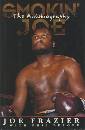 Smokin' Joe: The Autobiography of a Heavyweight Champion of the World, Smokin' Joe Frazier,Used