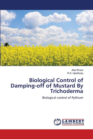 Biological Control of Dampingoff of Mustard By Trichoderma: Biological control of Pythium,Used
