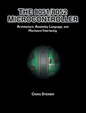 8051/8052 Microcontroller: Architecture, Assembly Language, and Hardware Interfacing,Used