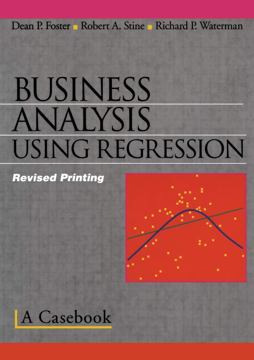 Business Analysis Using Regression: A Casebook,New