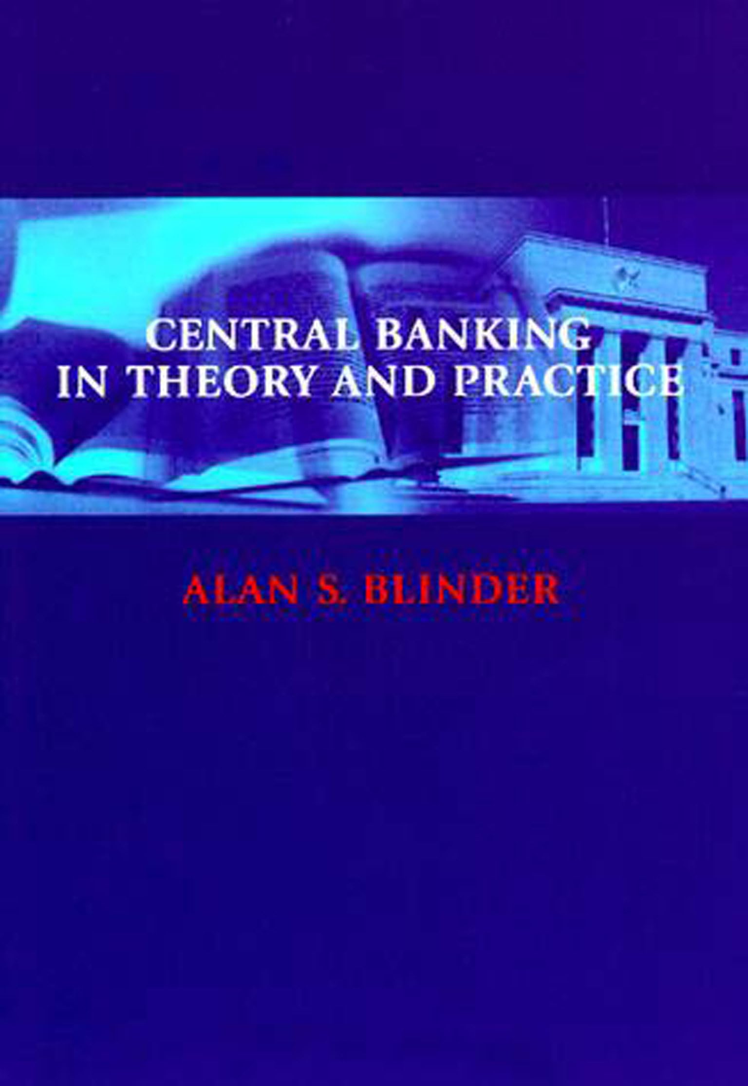 Central Banking In Theory And Practice (Lionel Robbins Lectures)-used