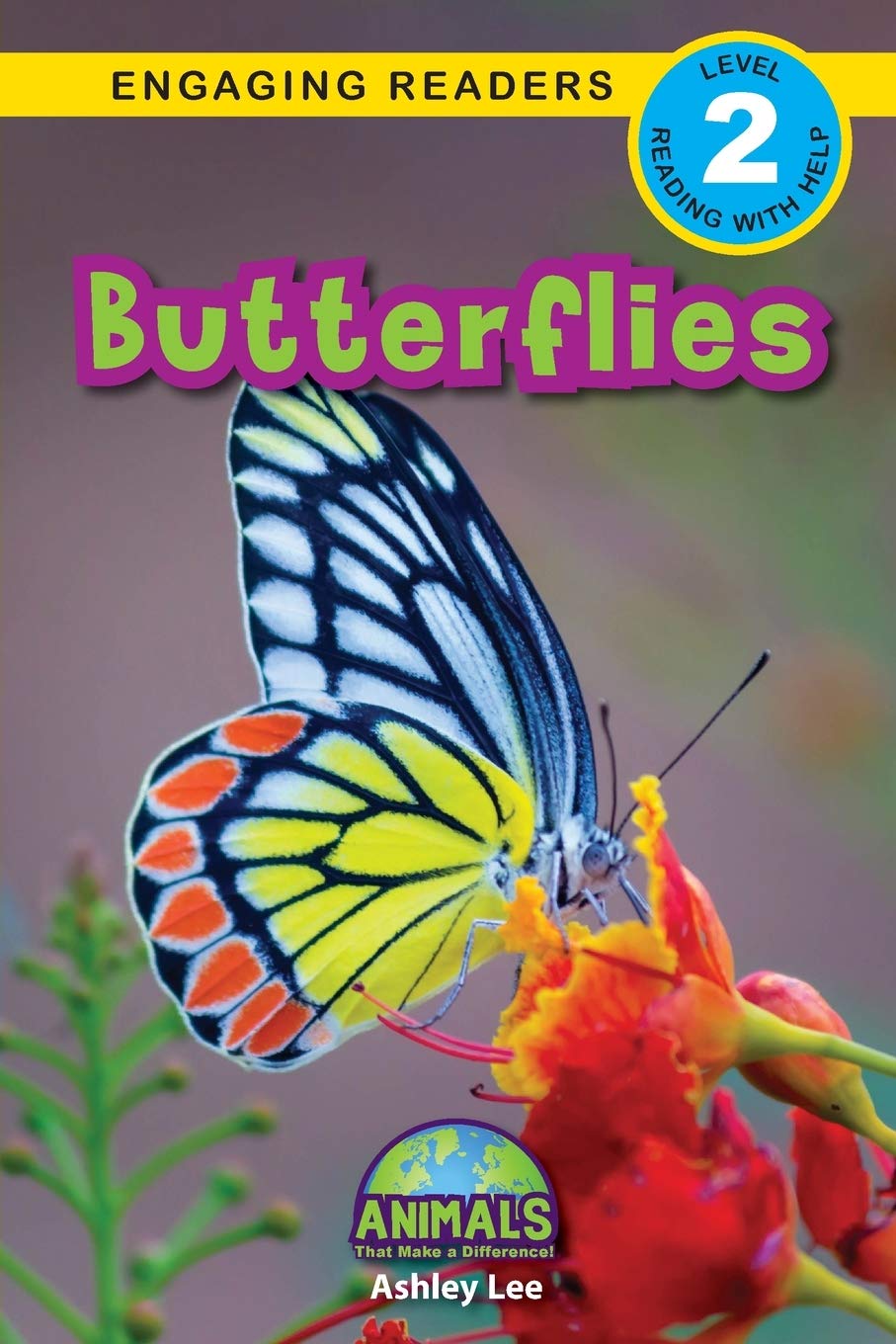 Butterflies: Animals That Make a Difference! (Engaging Readers, Level 2),Used