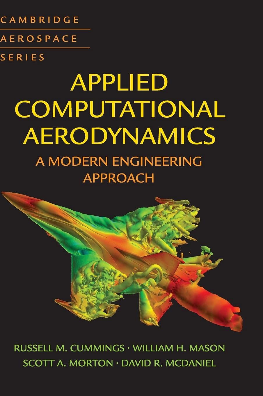Applied Computational Aerodynamics: A Modern Engineering Approach (Cambridge Aerospace Series, Series Number 53),Used