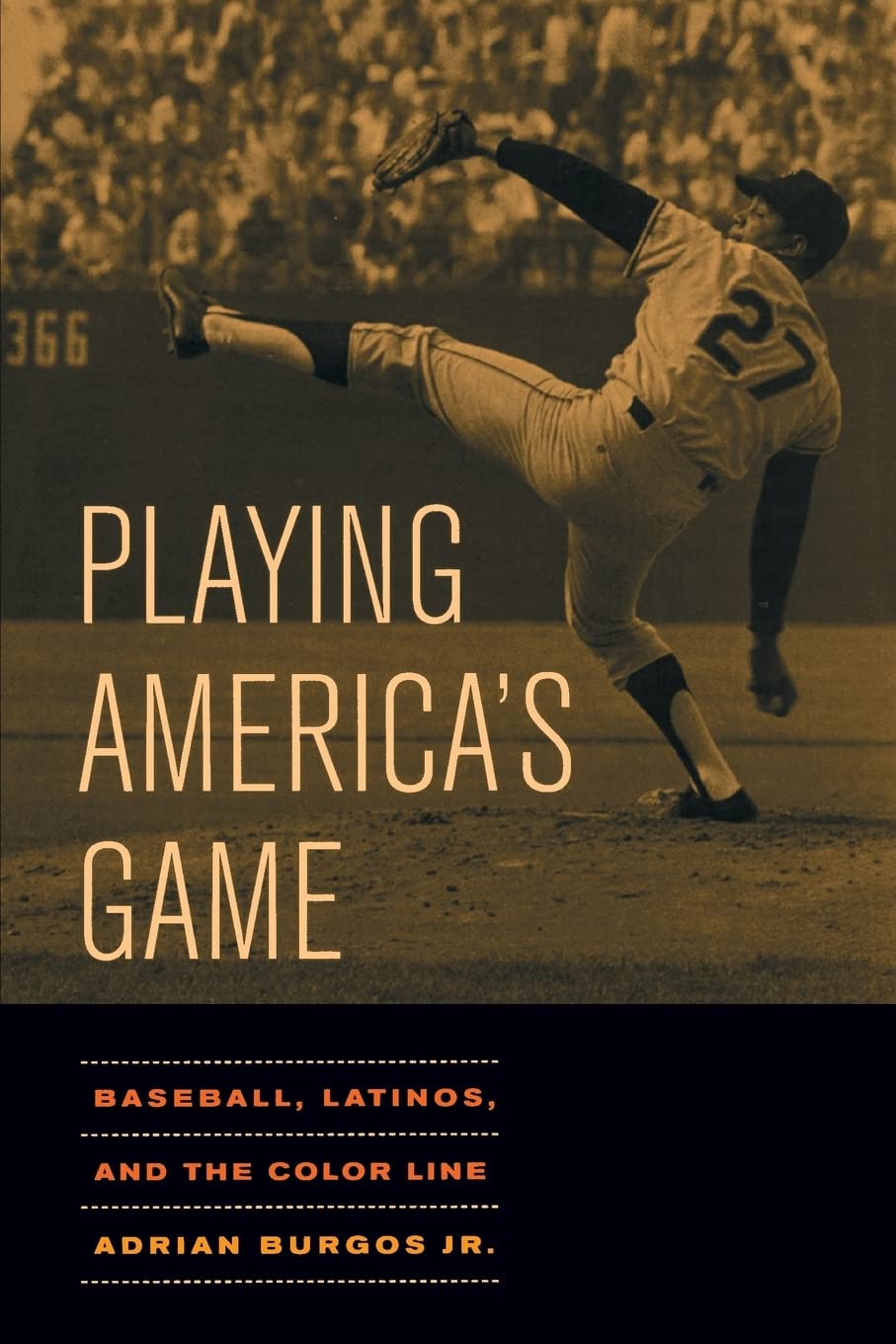 Playing America's Game: Baseball, Latinos, and the Color Line (Volume 23) (American Crossroads),Used