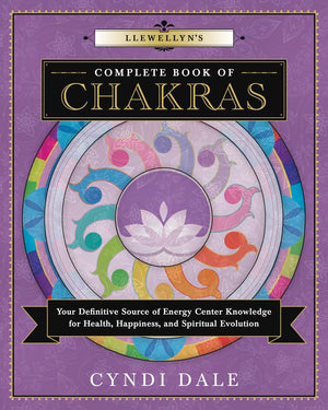Llewellyn's Complete Book of Chakras: Your Definitive Source of Energy Center Knowledge for Health, Happiness, and Spiritual Evo,Used
