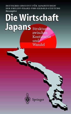 Die Wirtschaft Japans: Strukturen zwischen Kontinuitt und Wandel (German Edition),Used