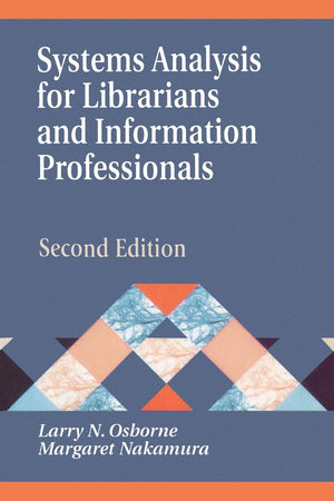 Systems Analysis For Librarians And Information Professionals (Library And Information Science Text Series),Used