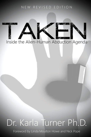 Taken: Inside the AlienHuman Abduction Agenda,Used