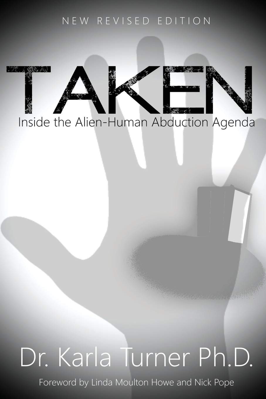 Taken: Inside the AlienHuman Abduction Agenda,Used
