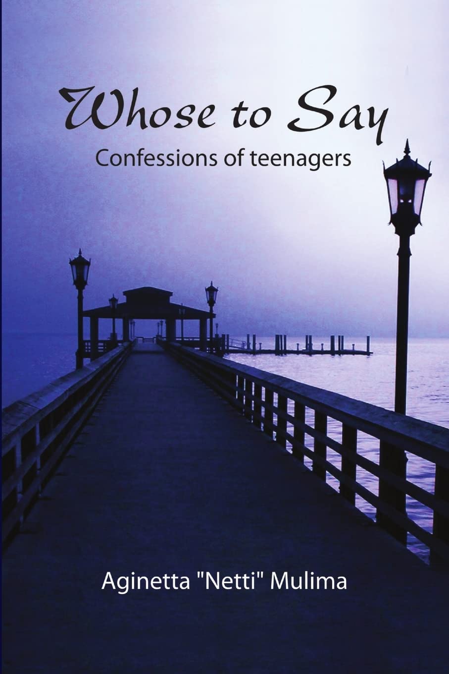 Whose To Say: Confessions Of Teenagers,Used