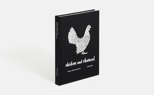 Chicken And Charcoal:Yakitori, Yardbird, Hong Kong  Winner Of The 2019 James Beard Foundation Book Award,Used