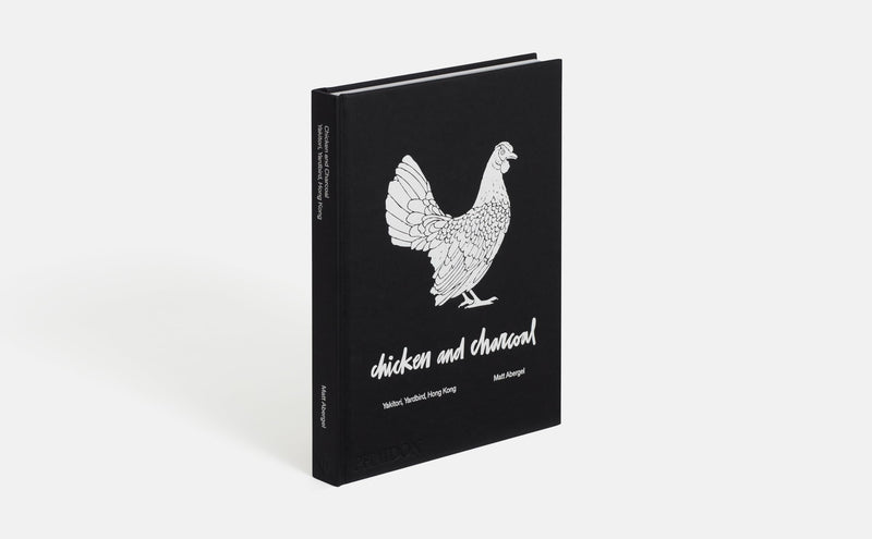 Chicken And Charcoal:Yakitori, Yardbird, Hong Kong  Winner Of The 2019 James Beard Foundation Book Award,Used